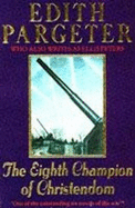 The Eighth Champion of Christendom