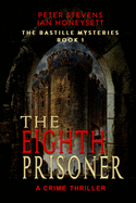 The Eighth Prisoner: A Crime Thriller