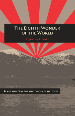 The Eighth Wonder of the World - Plevnes, Jordan, and Firth, Will (Translated by)