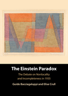 The Einstein Paradox: The Debate on Nonlocality and Incompleteness in 1935