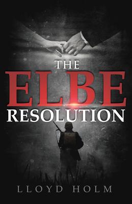 The Elbe Resolution - Holm, Lloyd