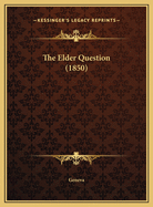 The Elder Question (1850)