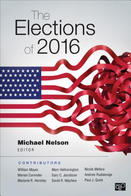 The Elections of 2016 - Nelson, Michael (Editor)