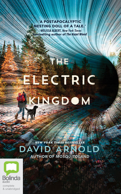 The Electric Kingdom - Arnold, David, and Plummer, Thrse (Read by)