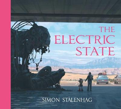The Electric State - Stlenhag, Simon