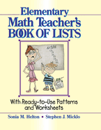 The Elementary Math Teacher's Book of Lists: With Ready-To-Use Patterns and Worksheets