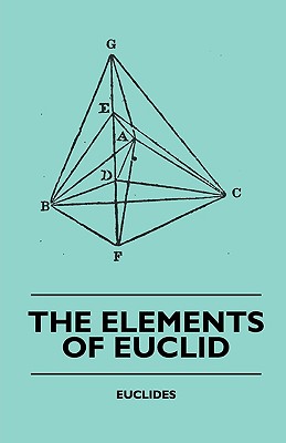 The Elements of Euclid - The First Six Books, Together with the Eleventh and Twelfth: Also; The Book of Euclid's Data and Elements of Plane and Spherical Trigonometry - Simson, Robert