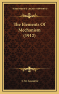 The Elements of Mechanism (1912)