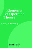 The Elements of Operator Theory