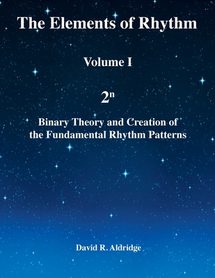 The Elements of Rhythm Volume I - Aldridge, David R