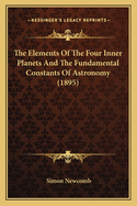 The Elements of the Four Inner Planets and the Fundamental Constants of Astronomy