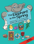 The Elephant in the Spring: Celebrating Similarities-for Interfaith Families