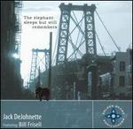 The Elephant Sleeps But Still Remembers - Jack DeJohnette