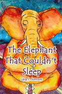 The Elephant That Couldn't Sleep