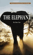 The Elephant - Cun, Chen, and Jiren, Wang (Foreword by), and Lee, Yawtsong (Translated by)