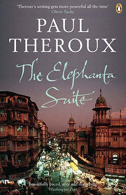 The Elephanta Suite - Theroux, Paul