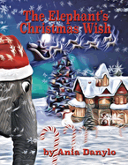 The Elephant's Christmas Wish