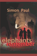 The Elephants Will Remember