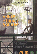 The Elf of Union Square