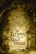 The Elfdins and the Gold Cross