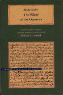 The Elixir of the Gnostics: A parallel English-Arabic text