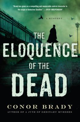 The Eloquence of the Dead - Brady, Conor