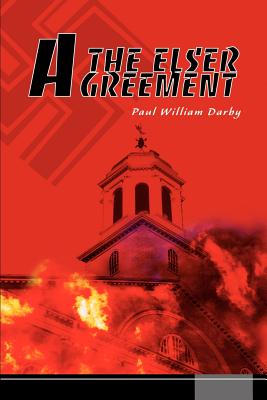 The Elser Agreement - Darby, Paul William