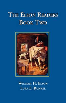 The Elson Readers: Book Two - Elson, William, and Runkel, Lura