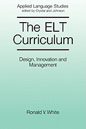 The ELT Curriculum: Design, Innovation and Mangement