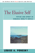 The Elusive Self: Psyche and Spirit in Virginia Woolf's Novels