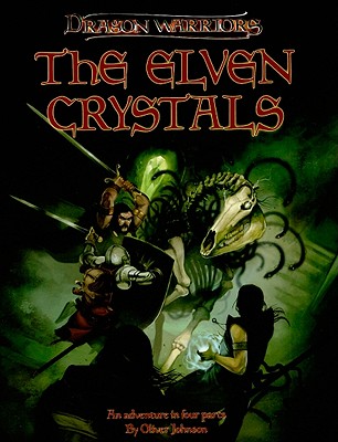 The Elven Crystals - Johnson, Oliver, and Wallis, James, and Bott, Adrian