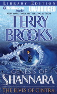 The Elves of Cintra: Genesis of Shannara - Brooks, Terry, and Gigante, Phil (Read by)