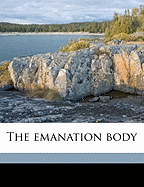 The Emanation Body