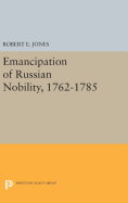 The Emancipation of Russian Nobility, 1762-1785