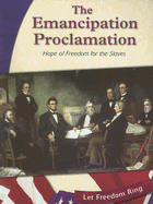 The Emancipation Proclamation: Hope of Freedom for the Slaves