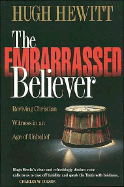 The Embarrassed Believer - Hewitt, Hugh