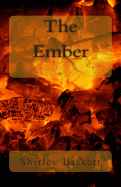 The Ember - Baskett, Shirley