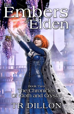 The Embers of Elden - Dillon, Tr