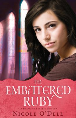 The Embittered Ruby - O'Dell, Nicole