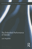 The Embodied Performance of Gender