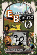 The Emerald Burrito of Oz