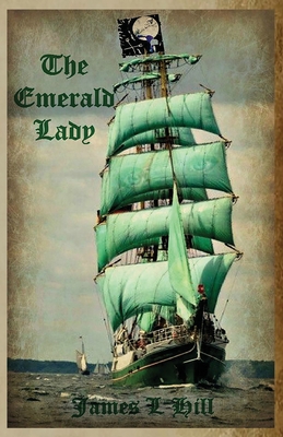 The Emerald Lady - Hill, James L, and Paris, Athina (Editor)