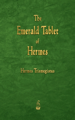 The Emerald Tablet of Hermes - Trismegistus, Hermes