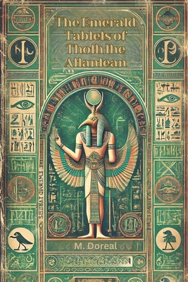 The Emerald Tablets of Thoth the Atlantean - Doreal, M