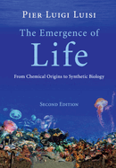 The Emergence of Life: From Chemical Origins to Synthetic Biology