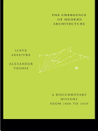 The Emergence of Modern Architecture: A Documentary History from 1000 to 1810