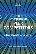 The Emergence of Peer Competitors: A Framework for Analysis
