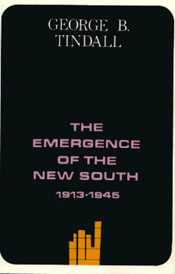 The Emergence of the New South, 1913-1945: A History of the South - Tindall, George Brown