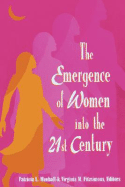 The Emergence of Women Into the 21st Century - Munhall, Patricia L, EdD, RN, and Fitzsimons, Virginia M