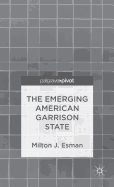 The Emerging American Garrison State